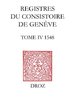ebook - Registres du consistoire de Genève au temps de Calvin