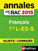 ebook - Annales ABC du BAC 2015 Français 1re L.ES.S