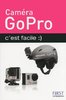 ebook - Caméra GoPro c'est facile