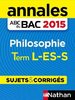 ebook - Annales ABC du BAC 2015 Philosophie Term L.ES.S