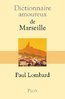 ebook - Dictionnaire amoureux de Marseille