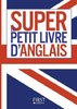 ebook - Petit Livre - Le Super Petit Livre d'Anglais