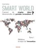 ebook - Smart World Comment de simples idées deviennent-elles de ...