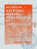 ebook - Muséum astronomique, géologique et zoologique - Suivi d'u...