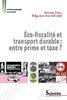 ebook - Éco-fiscalité et transport durable : entre prime et taxe ?