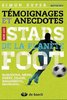 ebook - Témoignages et anecdotes des stars de la planète foot