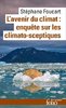 ebook - L'avenir du climat (Le Populisme climatique). Enquête sur...