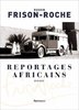 ebook - Reportages africains (1946-1960)