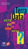 ebook - Terra Data. Qu'allons-nous faire des données numériques ?