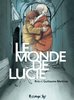 ebook - Le monde de Lucie - L'Intégrale