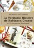 ebook - La Véritable Histoire de Robinson Crusoé. Et l'île des ma...