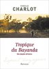 ebook - Tropique du Bayanda. Une épopée africaine