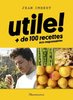 ebook - Utile ! Plus de 100 recettes éco-responsables