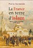 ebook - La France en terre d’Islam. Empire colonial et religion, ...