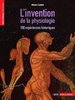 ebook - L'invention de la physiologie. 100 expériences historiques