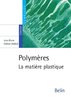 ebook - Polymères. La matière plastique