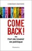 ebook - Come back ! Ou L'art de revenir en politique