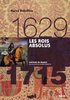 ebook - Les rois absolus (1629-1715)