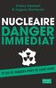 ebook - Nucléaire : danger immédiat