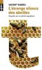 ebook - L'étrange silence des abeilles. Enquête sur un déclin inq...