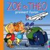 ebook - Zoé et Théo prennent l'avion (T30)