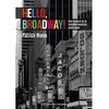ebook - Hello, Broadway ! Une histoire de la comédie musicale amé...
