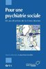 ebook - Pour une psychiatrie sociale