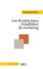 ebook - Les 50 petits trucs infaillibles du marketing