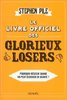 ebook - Le Livre officiel des glorieux losers. Pourquoi réussir q...
