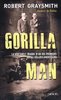 ebook - Gorilla Man. La véritable traque d'un des premiers serial...