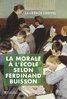 ebook - La morale à l'école selon Ferdinand Buisson