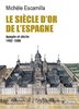 ebook - Le Siècle d'or de l'Espagne. Apogée et déclin 1492-1598