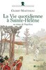 ebook - La Vie quotidienne à Sainte-Hélène au temps de Napoléon