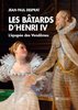 ebook - Les Bâtards d'Henri IV