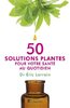 ebook - 50 solutions plantes pour votre santé au quotidien