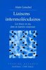 ebook - Liaisons intermoléculaires - Les forces en jeu dans la ma...
