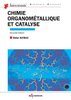 ebook - Chimie organométallique et catalyse - avec exercices corr...