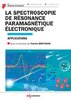 ebook - La spectroscopie de résonance paramagnétique électronique...