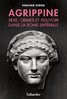 ebook - Agrippine - Sexe, crimes et pouvoir dans la Rome Impériale
