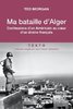 ebook - Ma bataille d'Alger