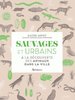 ebook - Sauvages et Urbains. A la découverte des animaux de la ville