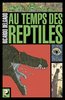 ebook - Au temps des reptiles