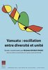 ebook - Vanuatu : oscillation entre diversité et unité