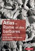 ebook - Atlas de Rome et des barbares (IIIe-VIe siècle)