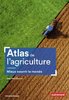 ebook - Atlas de l'agriculture. Mieux nourrir le monde