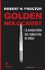 ebook - Golden Holocaust. La conspiration des industriels du tabac