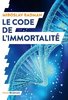 ebook - Le code de l'immortalité