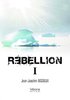 ebook - Rébellion - Tome I