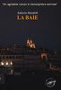 ebook - La Baie [édition intégrale revue et mise à jour]