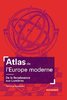 ebook - Atlas de l'Europe moderne. De la Renaissance aux Lumières